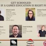 PAX East 2016 – Get Schooled: Deciding if a Games Education is Right for You