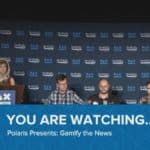 PAX West 2016 – Polaris Presents: Gamify the News