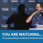 PAX West 2016 – The Quantum Roots of Alternate Reality Narratives in Games